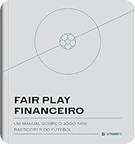 Capa: Fair Play Financeiro